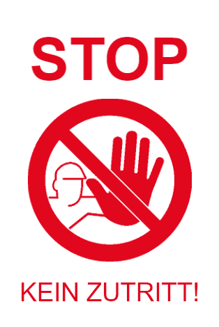 Stop - Kein Zutritt